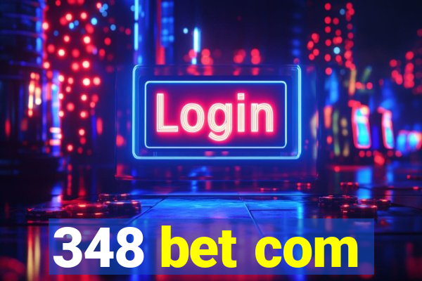 348 bet com